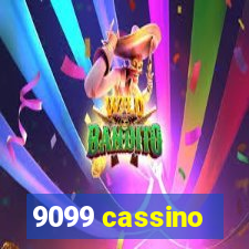 9099 cassino