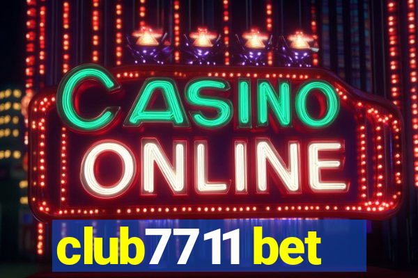 club7711 bet