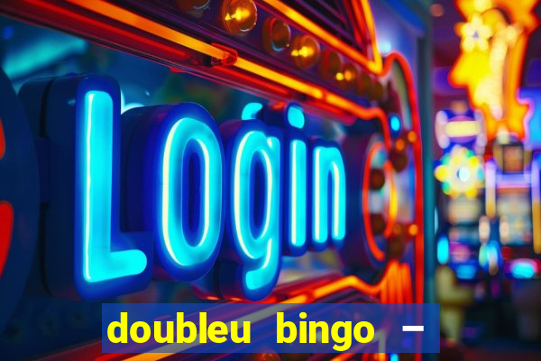 doubleu bingo – epic bingo