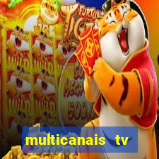 multicanais tv online ao vivo