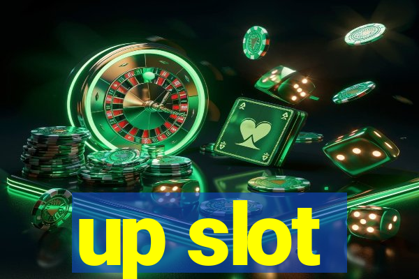 up slot