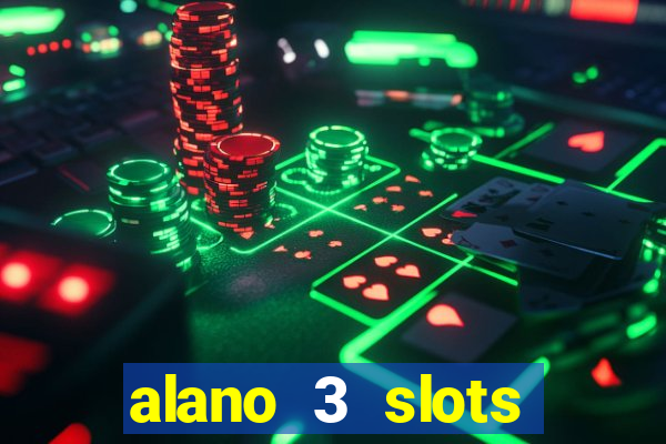 alano 3 slots dinheiro de verdade