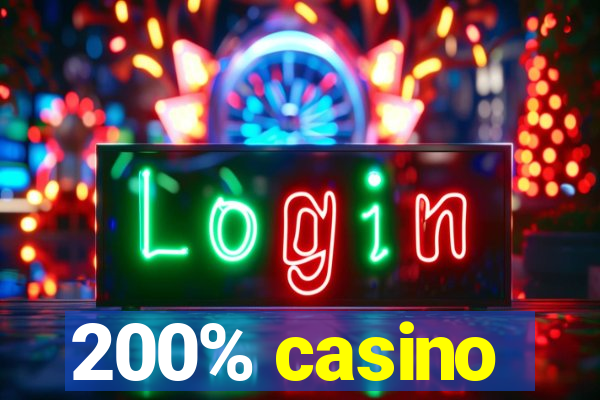 200% casino