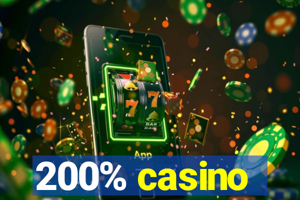 200% casino