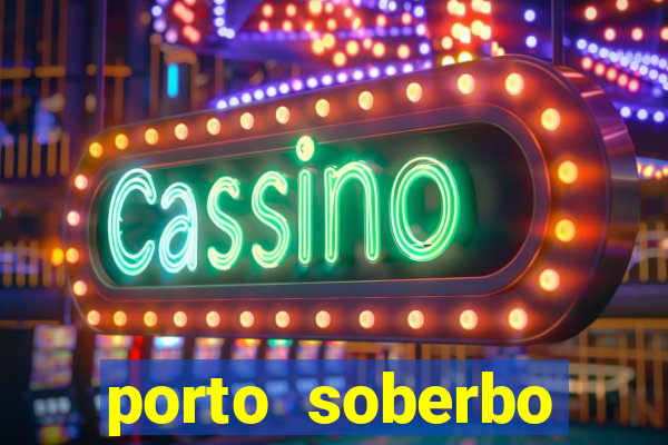 porto soberbo argentina compras