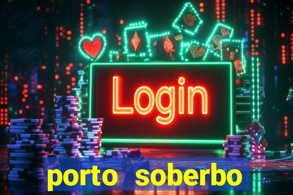 porto soberbo argentina compras