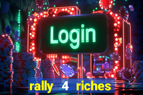 rally 4 riches slot free