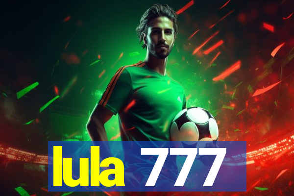 lula 777