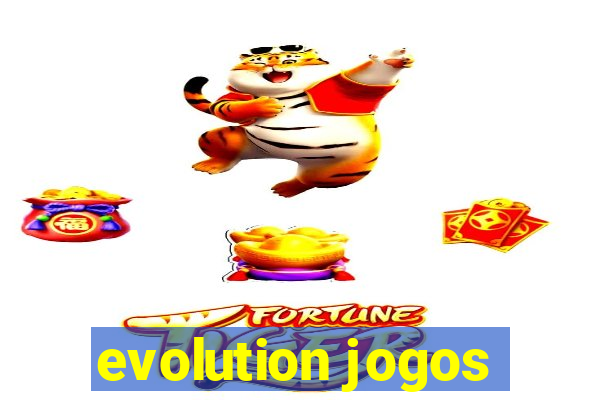 evolution jogos