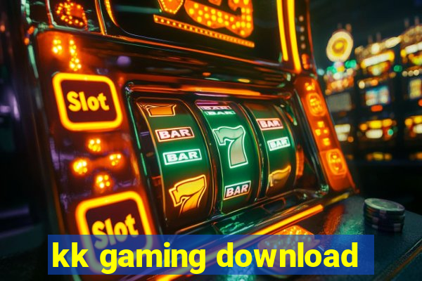 kk gaming download