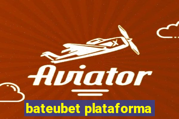 bateubet plataforma