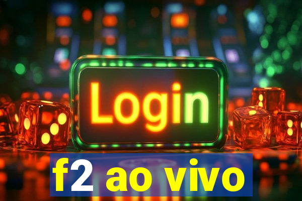 f2 ao vivo