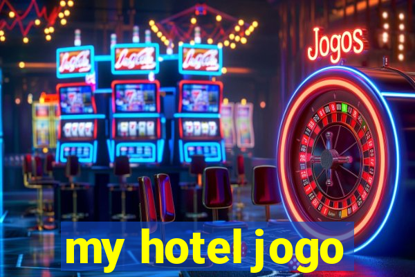 my hotel jogo