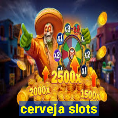 cerveja slots