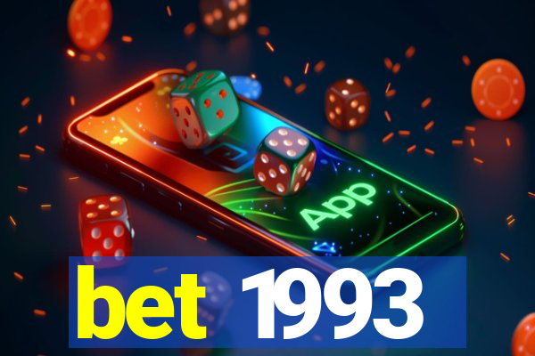 bet 1993