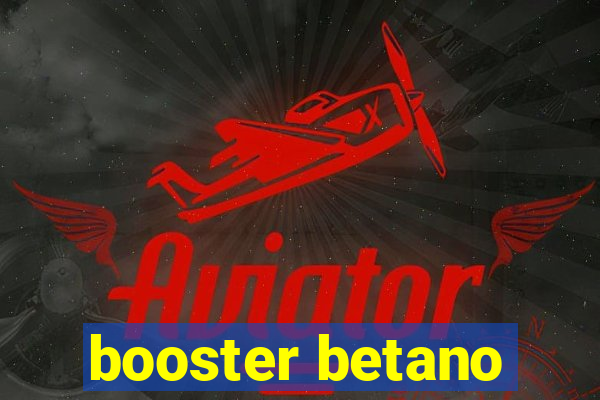 booster betano