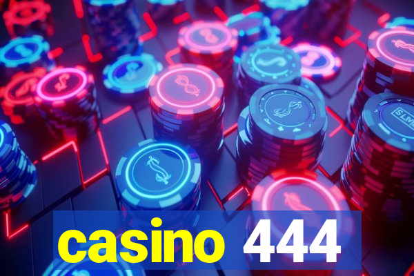 casino 444