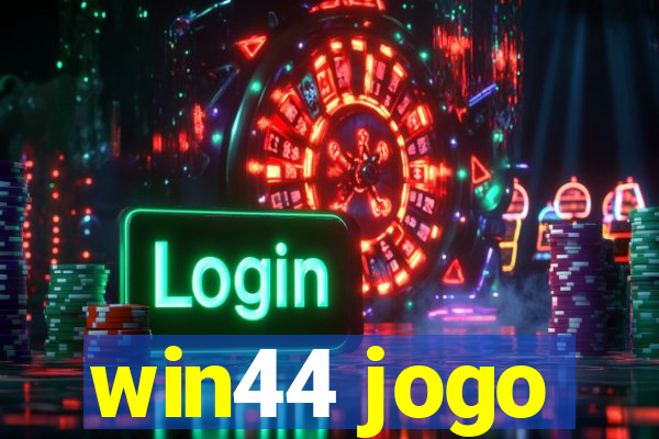 win44 jogo