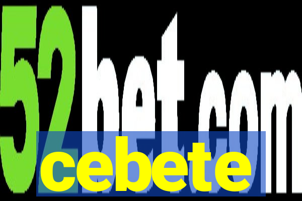 cebete