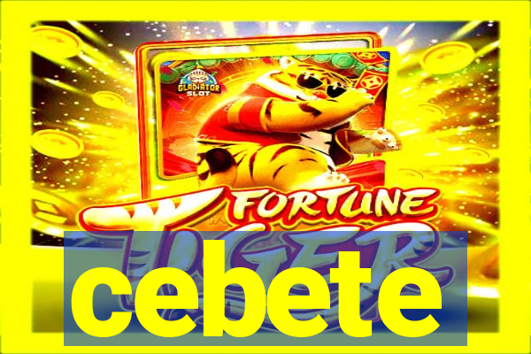 cebete