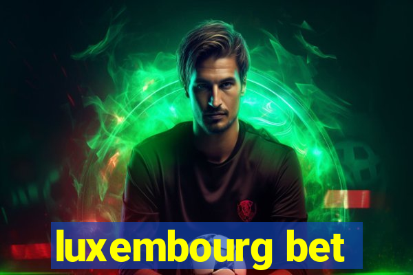 luxembourg bet