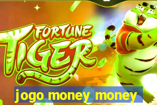 jogo money money