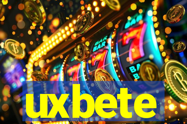 uxbete