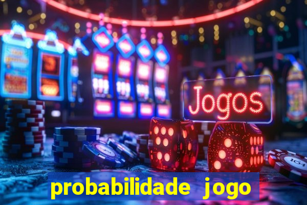 probabilidade jogo de futebol