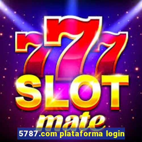 5787.com plataforma login