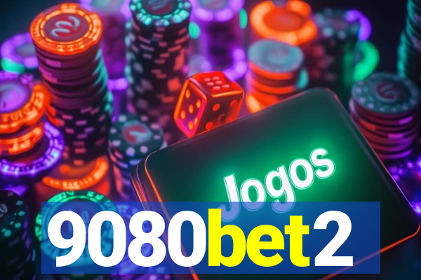 9080bet2