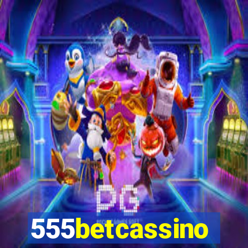 555betcassino