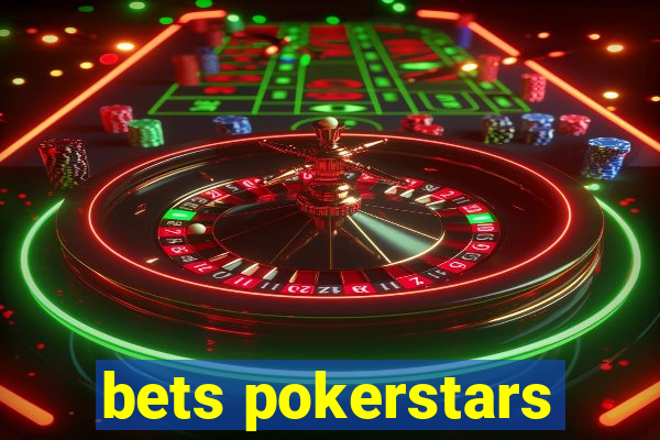 bets pokerstars