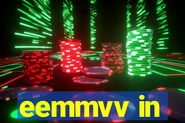 eemmvv in