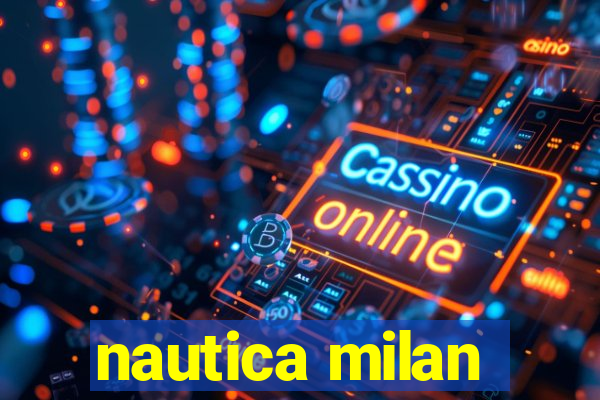 nautica milan