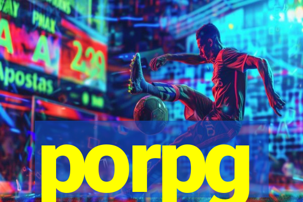 porpg