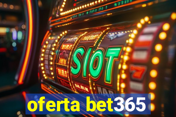 oferta bet365