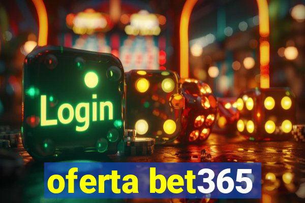 oferta bet365