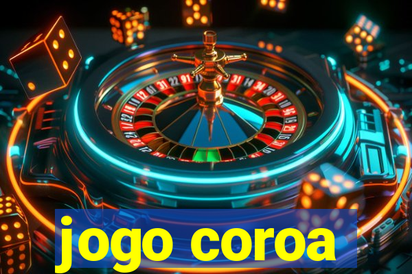 jogo coroa