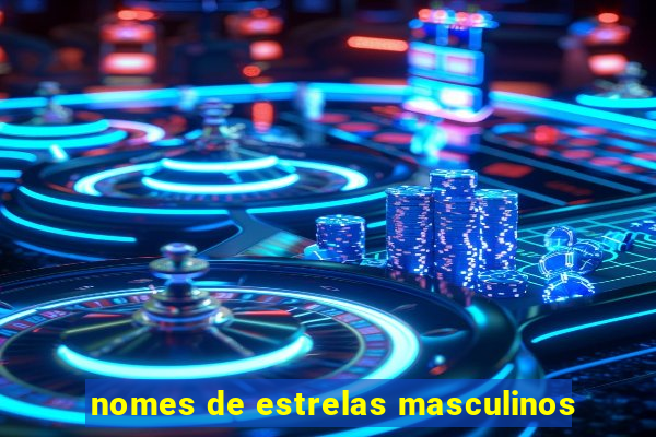 nomes de estrelas masculinos