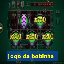 jogo da bobinha