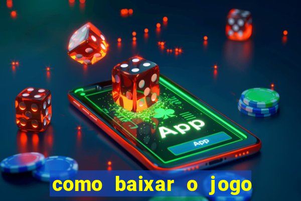 como baixar o jogo da blazer