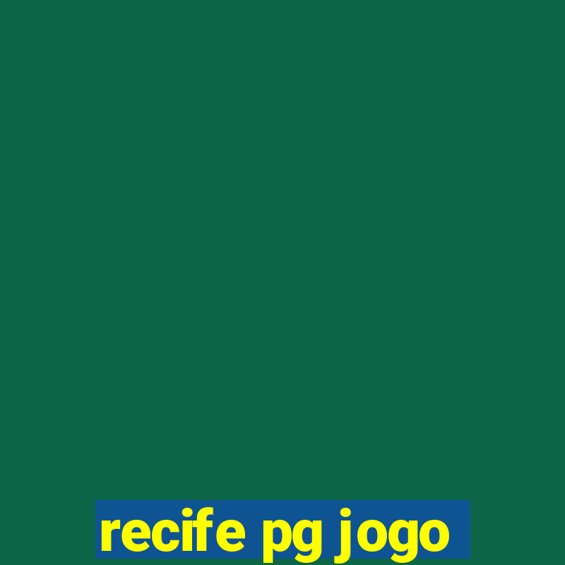 recife pg jogo