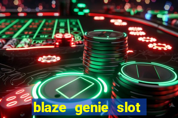 blaze genie slot paga mesmo