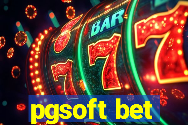 pgsoft bet