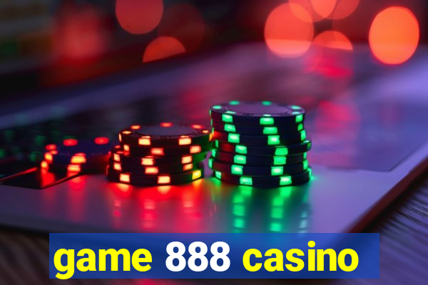 game 888 casino