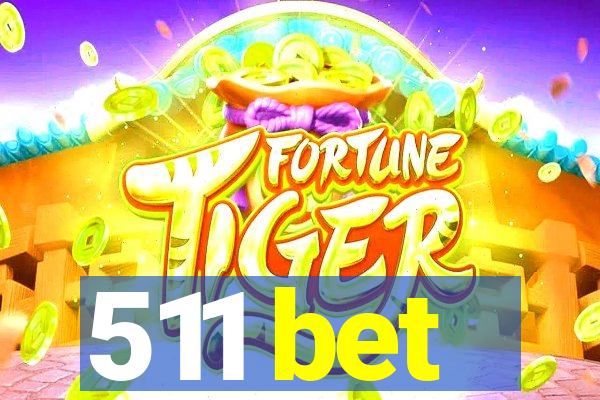 511 bet