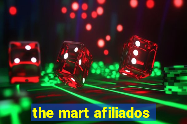 the mart afiliados