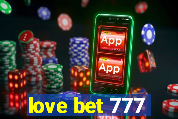 love bet 777