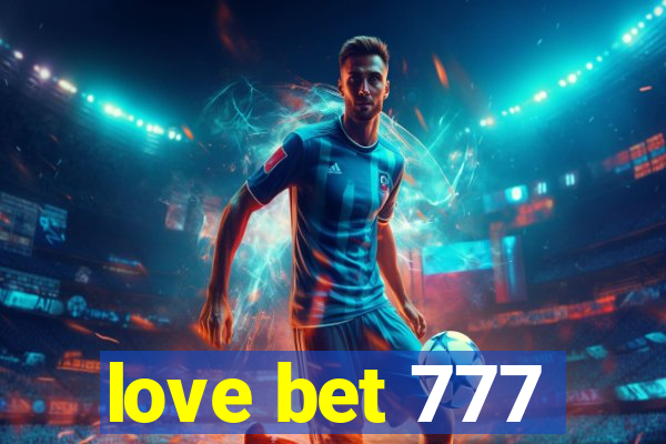 love bet 777