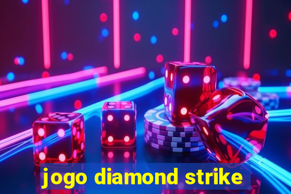 jogo diamond strike